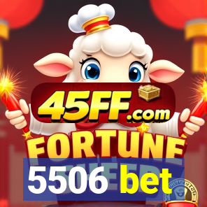 5506 bet